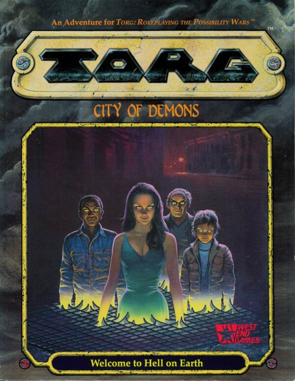 TORG THE POSSIBILITY WARS RPG #565: City of Demons – As New (VF/NM) – 20565