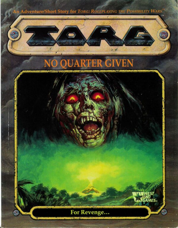 TORG THE POSSIBILITY WARS RPG #578: No Quarter Given – Brand New (NM) – 20578