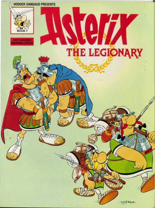 ASTERIX TP (OLDER EDITIONS) #7: Asterix the Legionary – VG/FN – Hodder Dargaud 1991 ed