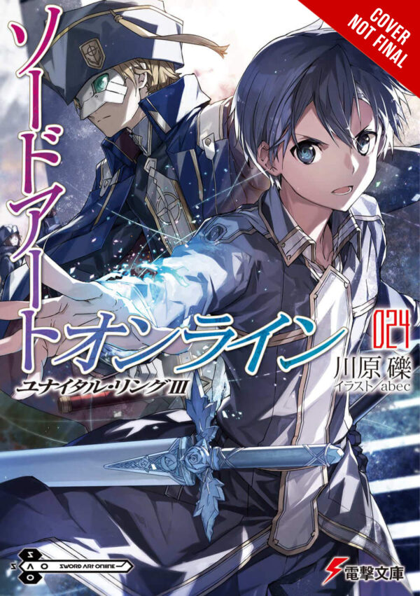 SWORD ART ONLINE NOVEL: AINCRAD #24: Unital Ring III