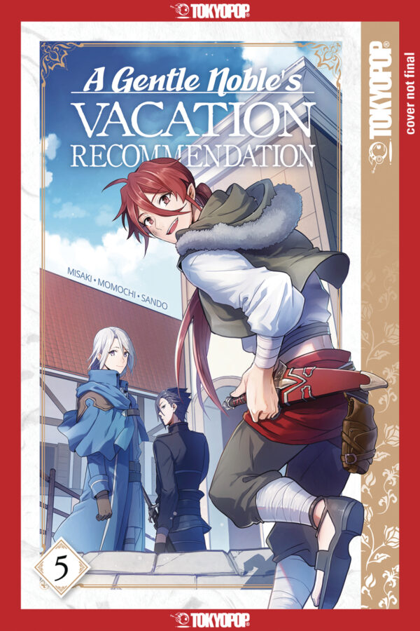 A GENTLE NOBLE’S VACATION RECOMMENDATION GN #5
