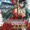 REINCARNATED AS A SWORD: ANOTHER WISH GN #2