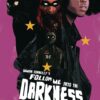 FOLLOW ME INTO THE DARKNESS #2: Michael Connelly cover B