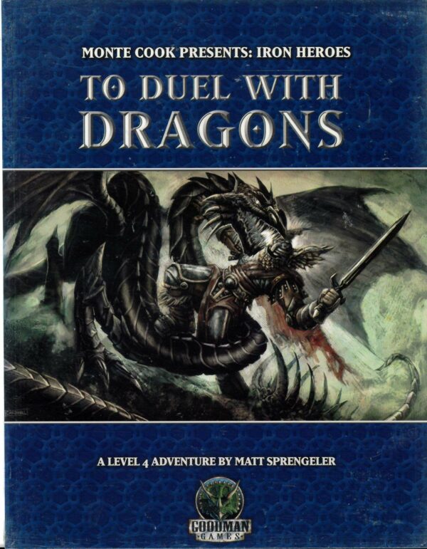 DUNGEONS AND DRAGONS 3RD EDITION #5501: Iron Heroes To Duel with Dragons (Goodman Games) NM – 5501