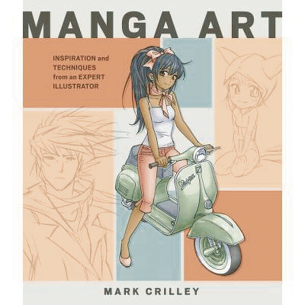 MANGA ART INSPIRATION AND TECHNIQUES FRM AN EXPERT: NM