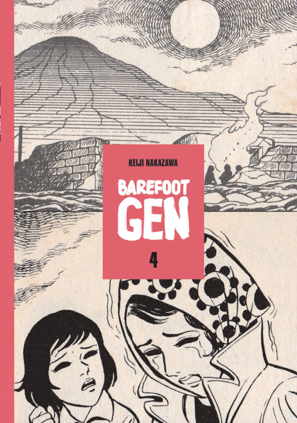 BAREFOOT GEN TP #4: Out of the Ashes