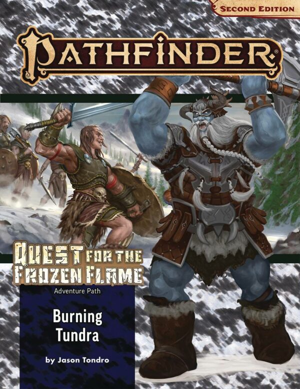 PATHFINDER RPG (P2) #100: Quest for the Frozen Flame Part Three: Burning Tundra