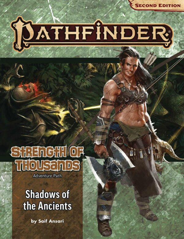 PATHFINDER RPG (P2) #96: Stregnth of Thousands Part 6: Shadows of the Ancients