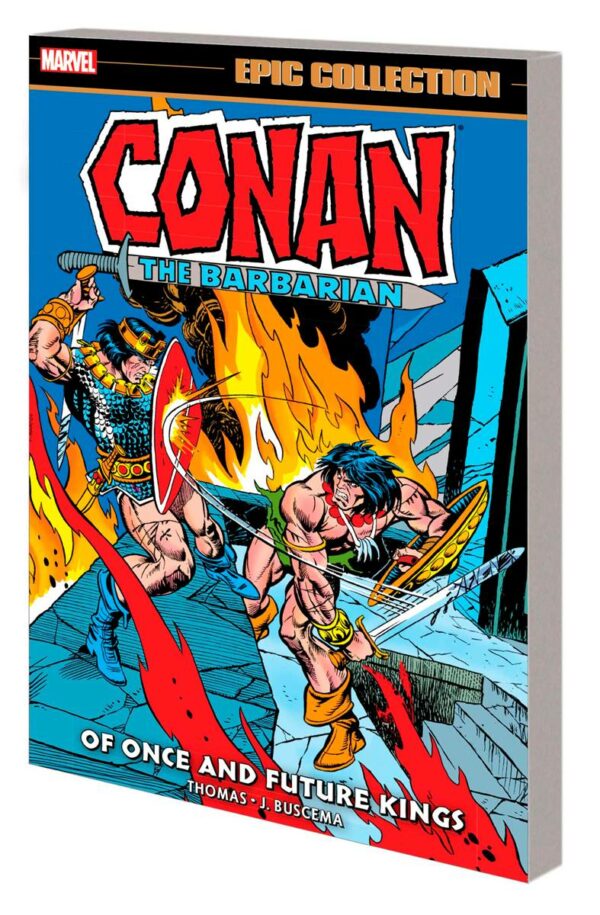 CONAN THE BARBARIAN ORIGINAL MARVEL YEARS EPIC COL #5: Of Once and Future Kings (#60-71/Annual #2-3)
