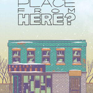WHAT’S THE FURTHEST PLACE FROM HERE #9: Tyler Boss cover A