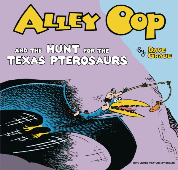 ALLEY OOP TP #8: The Hunt for the Texas Pterosaurus