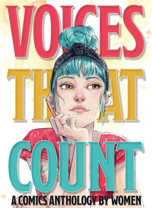 VOICES THAT COUNT: COMICS ANTHOLOGY BY WOMEN GN