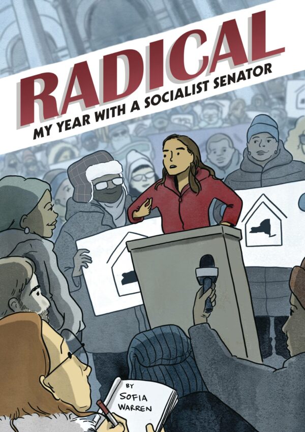 RADICAL: MY YEAR WITH A SOCIALIST SENATOR OGN