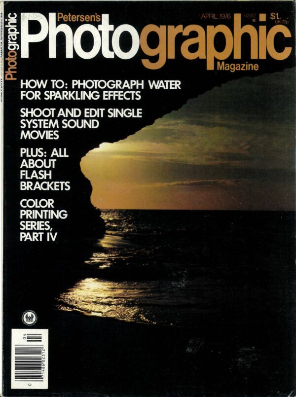 PETERSEN’S PHOTOGRAPHIC MAGAZINE #412: Volume 4 Issue 12 April 1976