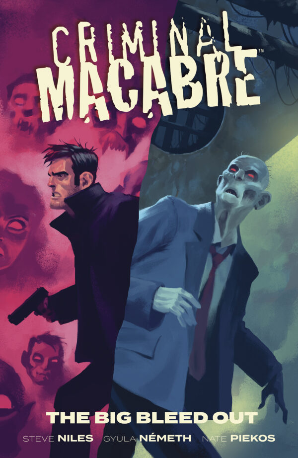 CRIMINAL MACABRE TP #11: The Big Bleed Out