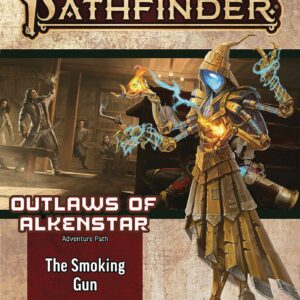 PATHFINDER RPG (P2) #112: Outlaws of Alkenstar Part Three: The Smoking Gun