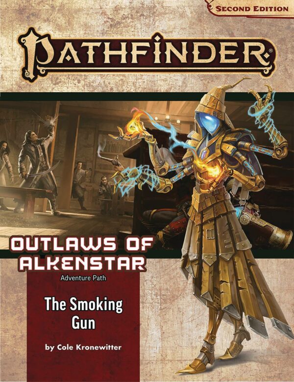 PATHFINDER RPG (P2) #112: Outlaws of Alkenstar Part Three: The Smoking Gun