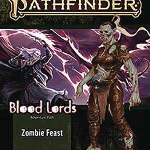 PATHFINDER RPG (P2) #117: Blood Lords Part One: Zombie Feast