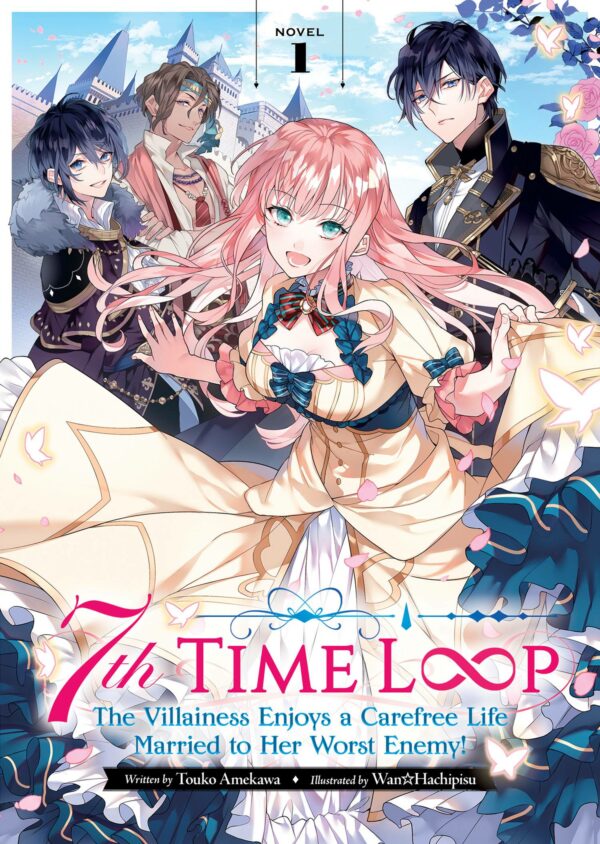 7TH TIME LOOP VILLAINESS CAREFREE LIFE NOVEL #1