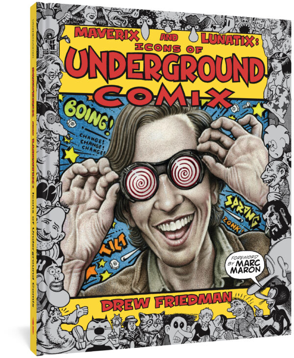 MAVERIX & LUNATIX: ICONS OF UNDERGROUND COMIX (HC)