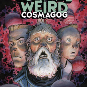COLONEL WEIRD: COSMAGOG TP