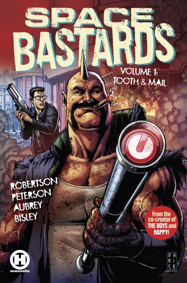 SPACE BASTARDS TP #1: Tooth & Mail (#1-5)