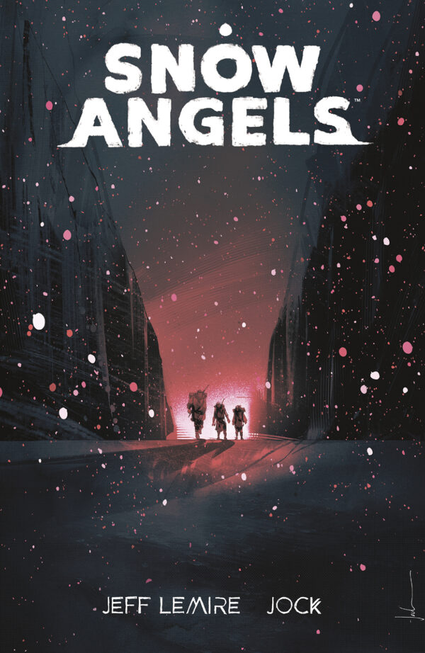 SNOW ANGELS TP #1: with Jeff Lemire & Jock signature plate