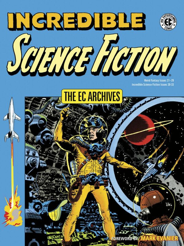 EC ARCHIVES: INCREDIBLE SCIENCE FICTION TP