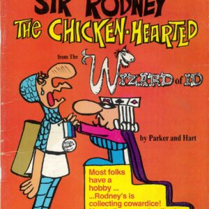 WIZARD OF ID: VARIOUS ONE SHOTS #4: Sir Rodney the Chicken Hearted – FN