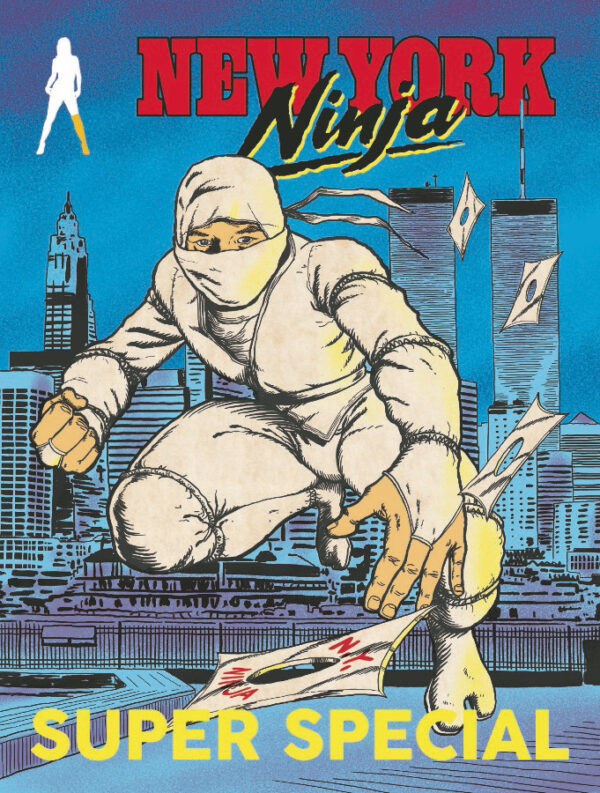 NEW YORK NINJA SUPER SPECIAL