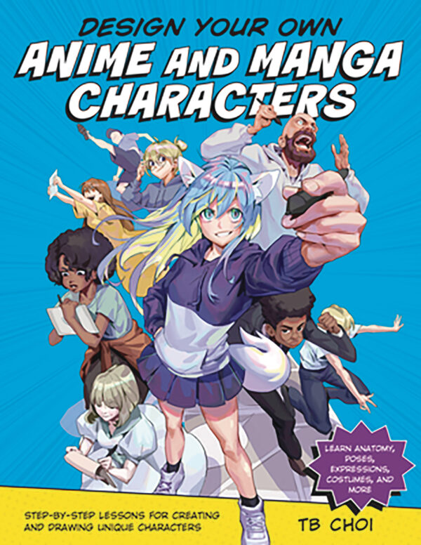 DESIGN YOUR OWN ANIME & MANGA CHARACTERS: NM