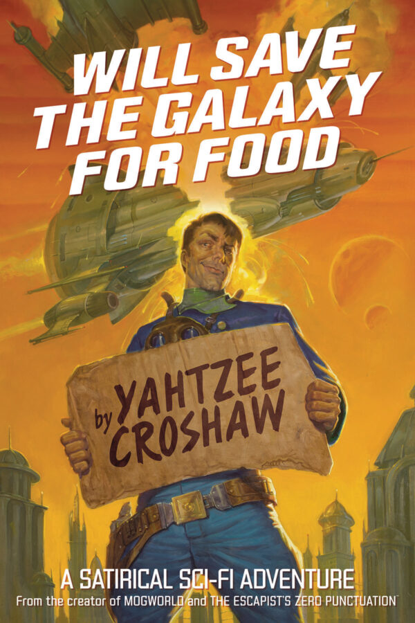 WILL SAVE THE GALAXY FOR FOOD NOVEL