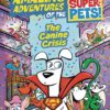 DC SUPER PETS #27: Canine Crisis