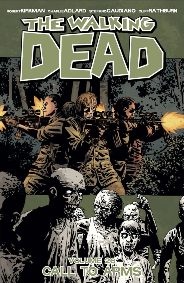 WALKING DEAD TP #26: Call to Arms (#151-156)