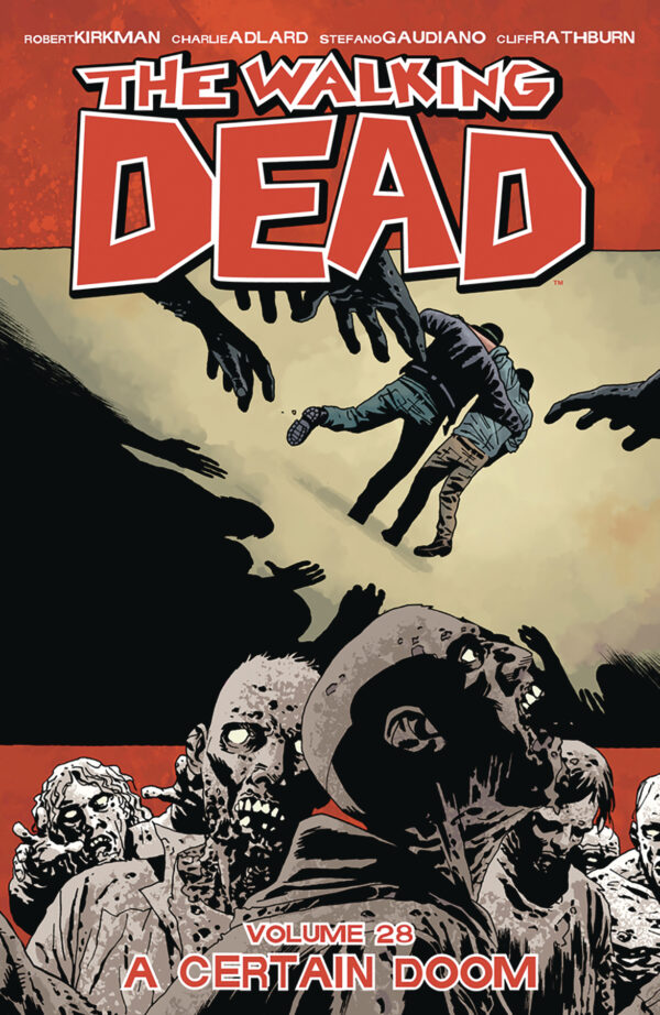 WALKING DEAD TP #28: A Certain Doom (#163-168)