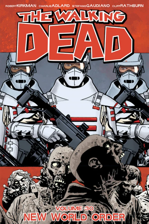 WALKING DEAD TP #30: New World Order (#175-180)