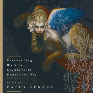 WOMEN OF WONDER: WOMEN CREATORS OF FANTASY ART