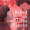 BLOOD ON THE TRACKS GN #10