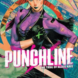 PUNCHLINE: THE TRIAL OF ALEXIS KAYE TP #0: Hardcover edition