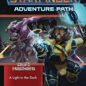 STARFINDER RPG (1ST EDITION) #145: Drift Hackers Part One: A Light in the Dark