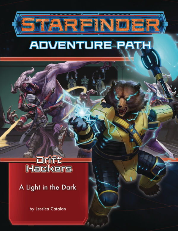 STARFINDER RPG #145: Drift Hackers Part One: A Light in the Dark