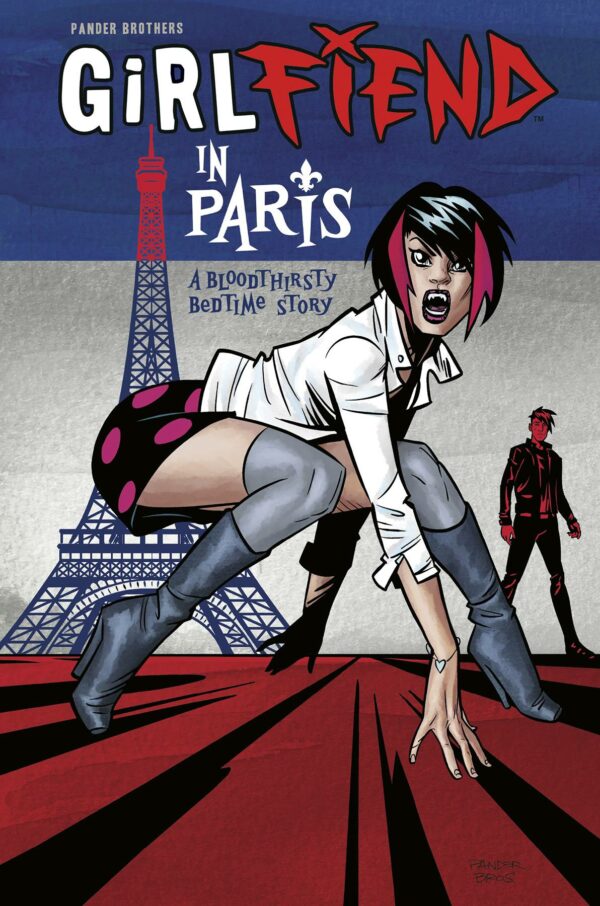 GIRLFIEND IN PARIS: A BLOODTHIRSTY BEDTIME STORY #0: Hardcover edition