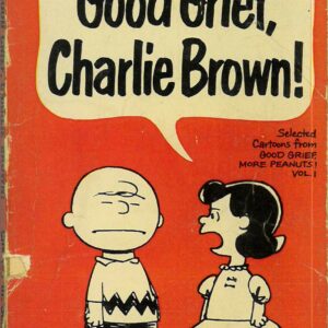 PEANUTS PAPERBACKS #0: Good Grief, Carlie Brown (Fawcett) – GD/VG