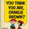 PEANUTS PAPERBACKS #0: Who Do You Think You are, Charlie Brown! (Fawcett) 7th ed FN