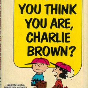 PEANUTS PAPERBACKS #0: Who Do You Think You are, Charlie Brown! (Fawcett) 7th ed FN