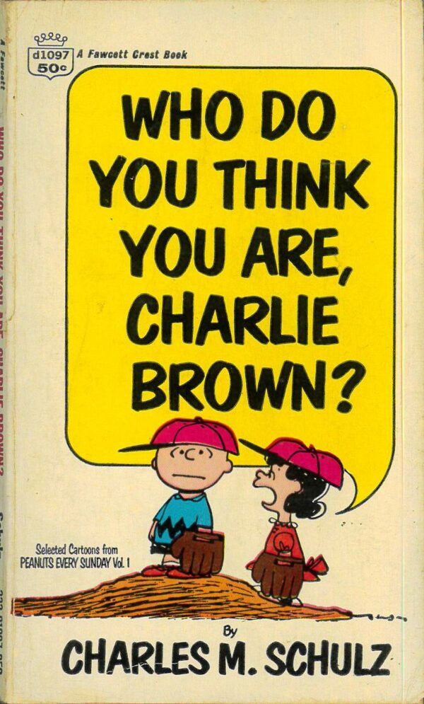 PEANUTS PAPERBACKS #0: Who Do You Think You are, Charlie Brown! (Fawcett) 7th ed FN