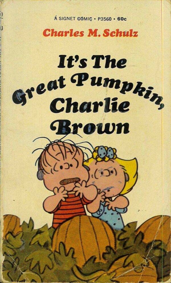 PEANUTS PAPERBACKS #0: It’s the Great Pumpkin, Charlie Brown: 1st ed: Signet: VG/FN