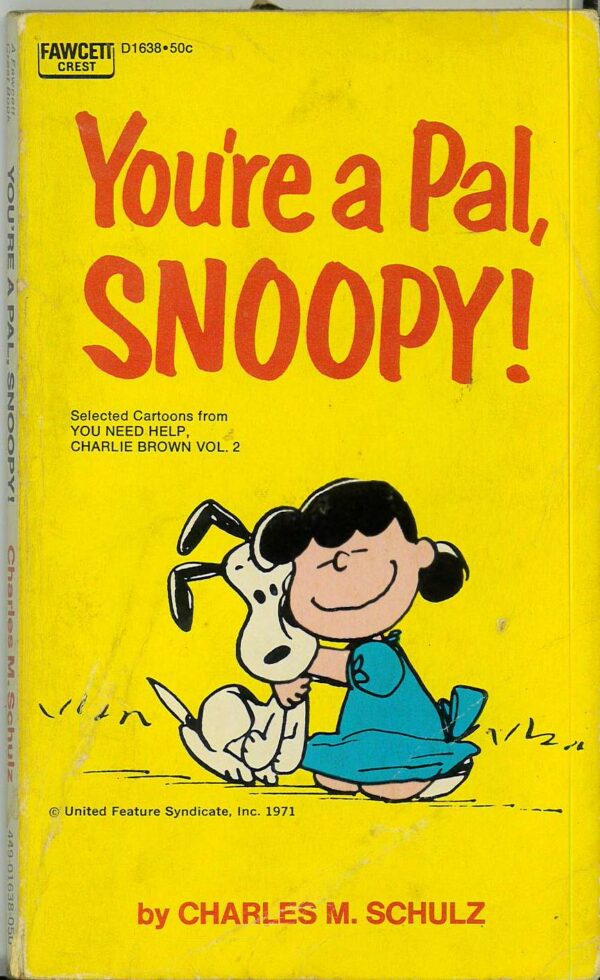 PEANUTS PAPERBACKS #6: You’re a Pal, Snoopy! (Fawcett) – FN (1st Ed)