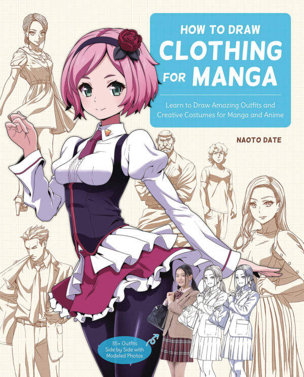 HOW TO DRAW CLOTHING FOR MANGA #1: Learn to Draw Outfits – NM