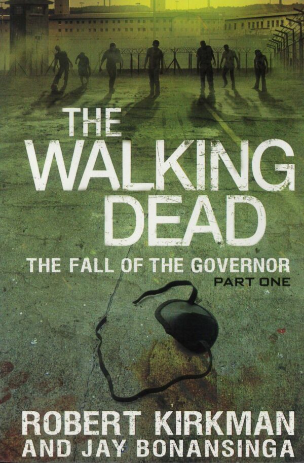 WALKING DEAD NOVEL (HC) #3: The Fall of the Governor Part One